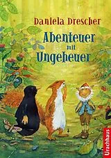 Fester Einband Abenteuer mit Ungeheuer von Daniela Drescher