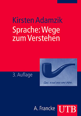 Kartonierter Einband Sprache: Wege zum Verstehen von Kirsten Adamzik