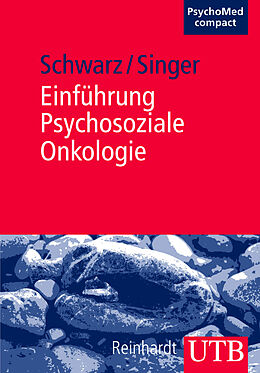 Paperback Einführung Psychosoziale Onkologie von Reinhold Schwarz, Susanne Singer