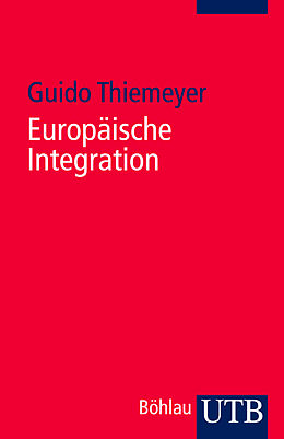 Paperback Europäische Integration von Guido Thiemeyer