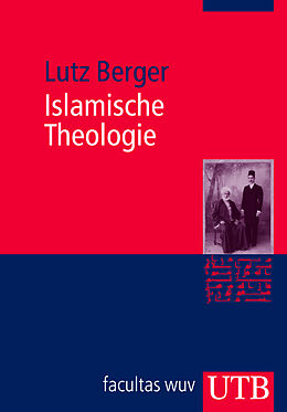 Kartonierter Einband Islamische Theologie von Lutz Berger
