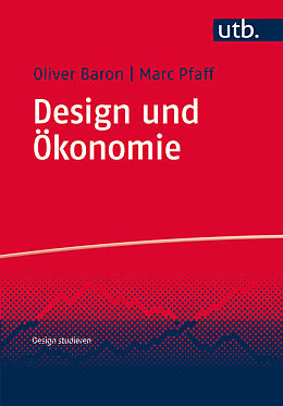 Paperback Design und Ökonomie von Oliver Baron, Marc Pfaff