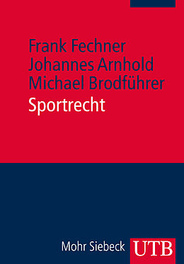 Kartonierter Einband Sportrecht von Frank Fechner, Johannes Arnhold, Michael Brodführer
