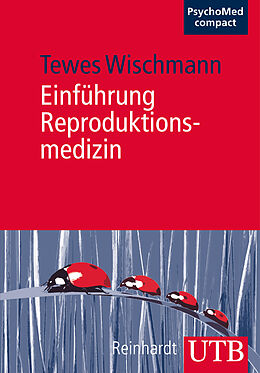 Kartonierter Einband Einführung Reproduktionsmedizin von Tewes Wischmann