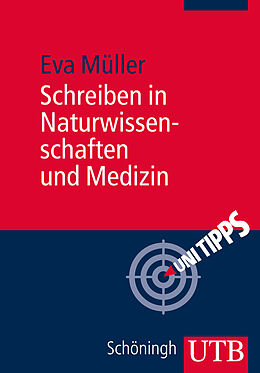 Kartonierter Einband Schreiben in Naturwissenschaften und Medizin von Eva Müller