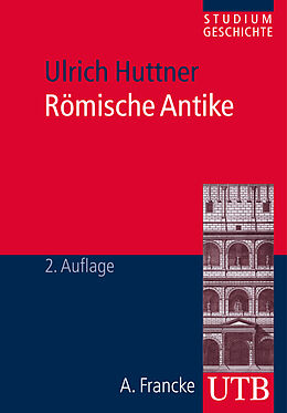Kartonierter Einband Römische Antike von Ulrich Huttner