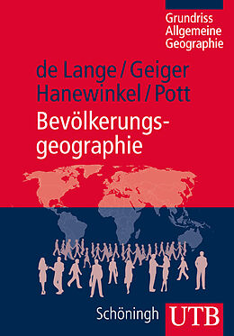 Kartonierter Einband Bevölkerungsgeographie von Norbert de Lange, Martin Geiger, Vera Hanewinkel