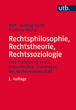 Paperback Rechtsphilosophie, Rechtstheorie, Rechtssoziologie von Karl-Ludwig Kunz, Martino Mona