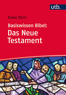 Kartonierter Einband Basiswissen Bibel: Das Neue Testament von Klaus Dorn