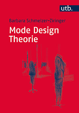 Kartonierter Einband Mode Design Theorie von Barbara Schmelzer-Ziringer