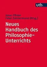 Kartonierter Einband Neues Handbuch des Philosophie-Unterrichts von