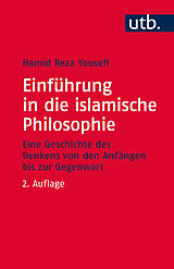 Kartonierter Einband Einführung in die islamische Philosophie von Hamid Reza Yousefi