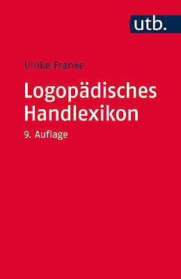 Kartonierter Einband Logopädisches Handlexikon von Ulrike Franke
