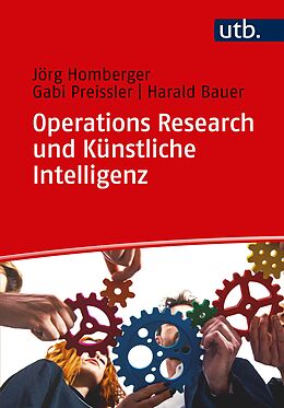 Kartonierter Einband Operations Research und Künstliche Intelligenz von Jörg Homberger, Gabi Preissler, Harald Bauer