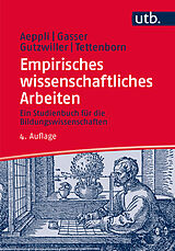 Paperback Empirisches wissenschaftliches Arbeiten von Jürg Aeppli, Luciano Gasser, Eveline Gutzwiller