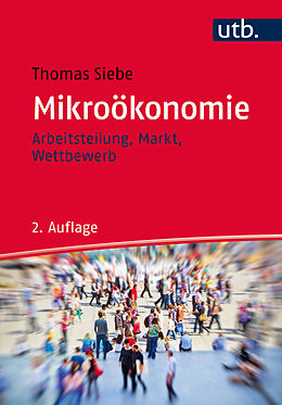 Kartonierter Einband Mikroökonomie von Thomas Siebe