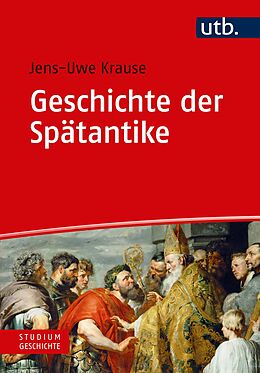 Kartonierter Einband Geschichte der Spätantike von Jens-Uwe Krause