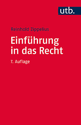 Kartonierter Einband Einführung in das Recht von Reinhold Zippelius