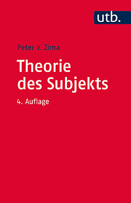 Kartonierter Einband Theorie des Subjekts von Peter V. Zima