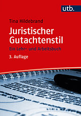 Kartonierter Einband Juristischer Gutachtenstil von Tina Hildebrand