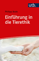 Kartonierter Einband Einführung in die Tierethik von Philipp Bode