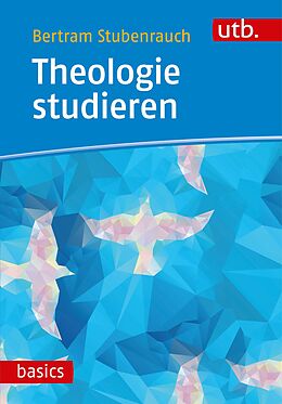 Kartonierter Einband Theologie studieren von Bertram Stubenrauch