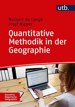 Kartonierter Einband Quantitative Methodik in der Geographie von Norbert de Lange, Josef Nipper