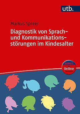 Kartonierter Einband Diagnostik von Sprach- und Kommunikationsstörungen im Kindesalter von Markus Spreer