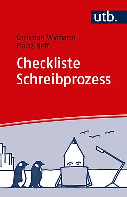 Kartonierter Einband Checkliste Schreibprozess von Christian Wymann, Franz Neff