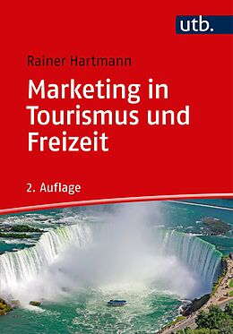 Kartonierter Einband Marketing in Tourismus und Freizeit von Rainer Hartmann