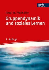 Paperback Gruppendynamik und soziales Lernen von Peter R. Wellhöfer
