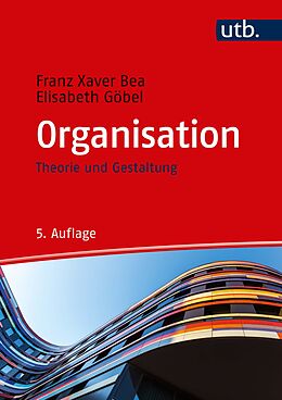 Paperback Organisation von Franz Xaver Bea, Elisabeth Göbel