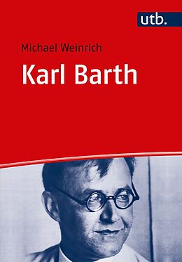 Kartonierter Einband Karl Barth von Michael Weinrich