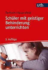 Paperback Schüler mit geistiger Behinderung unterrichten von Karin Terfloth, Sören Bauersfeld