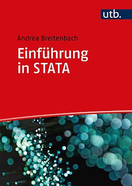 Kartonierter Einband Einführung in STATA von Andrea Breitenbach