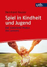 Paperback Spiel in Kindheit und Jugend von Bernhard Hauser