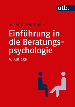 Kartonierter Einband Einführung in die Beratungspsychologie von Susanne Nußbeck