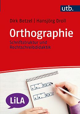Kartonierter Einband Orthographie von Dirk Betzel, Hansjörg Droll