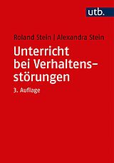 Kartonierter Einband Unterricht bei Verhaltensstörungen von Roland Stein, Alexandra Stein