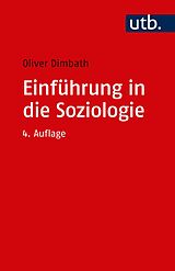 Kartonierter Einband Einführung in die Soziologie von Oliver Dimbath