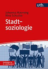 Kartonierter Einband Stadtsoziologie von Johanna Hoerning, Nina Schuster