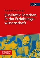 Kartonierter Einband Qualitativ Forschen in der Erziehungswissenschaft von 