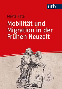 Kartonierter Einband Mobilität und Migration in der Frühen Neuzeit von Márta Fata