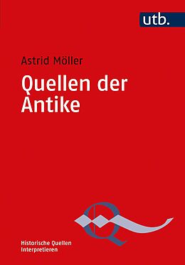Kartonierter Einband Quellen der Antike von Astrid Möller