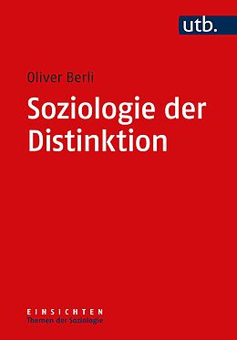 Paperback Soziologie der Distinktion von Oliver Berli