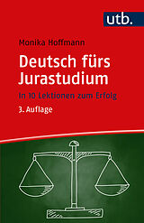 Kartonierter Einband Deutsch fürs Jurastudium von Monika Hoffmann