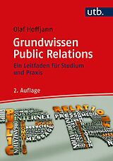 Kartonierter Einband Grundwissen Public Relations von Olaf Hoffjann