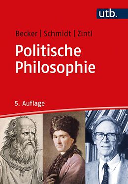 Kartonierter Einband Politische Philosophie von Michael Becker, Johannes Schmidt, Reinhard Zintl