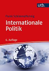 Kartonierter Einband Internationale Politik von Frank Schimmelfennig