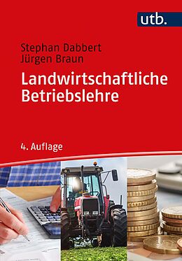 Kartonierter Einband Landwirtschaftliche Betriebslehre von Stephan Dabbert, Jürgen Braun